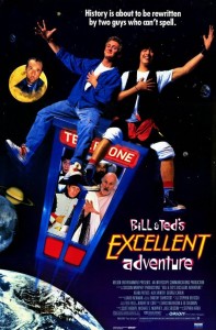 Bill and Ted's Excellent Adventure Poster